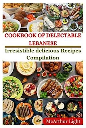 Cookbook of Delectable Lebanese