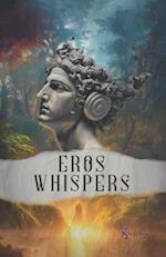 Eros whispers