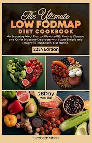 The Ultimate Fodmap Diet Cookbook