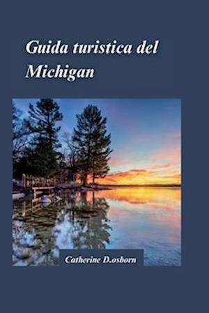 Guida Di Viaggio del Michigan 2024