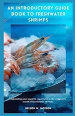 An Introductory Guide Book to Freshwater Shrimps