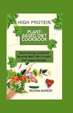 High Protein Plant-Based Diet Cookbook