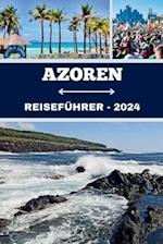 Azoren Reiseführer 2024