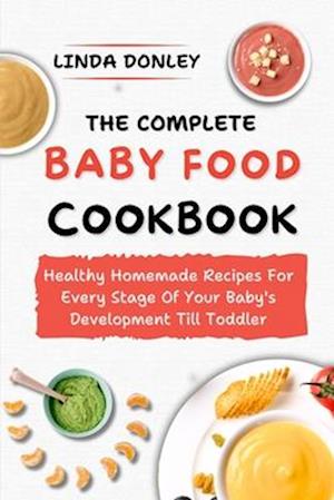 The Complete Baby Food Cookbook