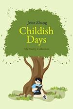 Childish Days: My Poetry Collection 