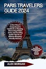 Paris Travelers Guide 2024
