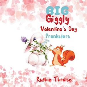 Big Giggly Valentine's pranksters