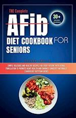 THE Complete AFib Diet Cookbook for Seniors
