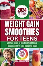 Weight Gain Smoothies for Teens [ Full Color Print ]