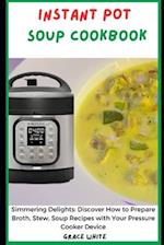 Instant Pot Soup CookbooK