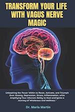 Transform Your Life with Vagus Nerve Magic