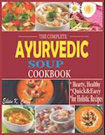 The Complete Ayurvedic Soup Cookbook