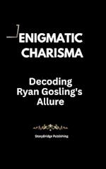 Enigmatic Charisma