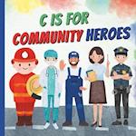 C Is For Community Heroes