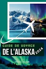 Guide de Voyage de l'Alaska 2024