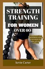 Strength Training for Women Over 60