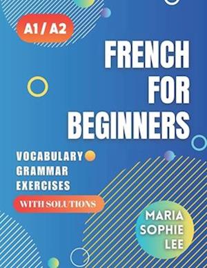 French for Beginners Levels A1 and A2