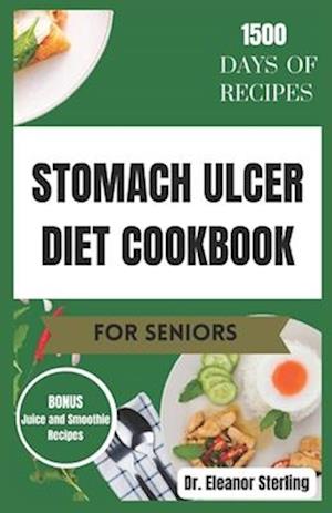 Stomach Ulcer Diet Cookbook for Seniors