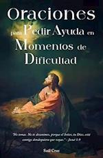 Oraciones para pedir ayuda en momentos de dificultad