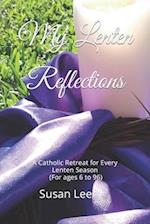 My Lenten Reflections