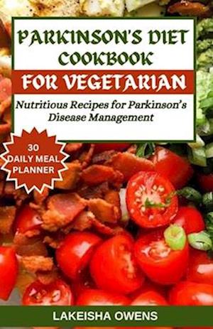 Parkinson's Diet Cookbook for Vegetarians