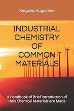 Industrial Chemistry of Common Materials