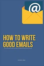 How To Write Good Emails
