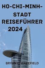 Ho-Chi-Minh-Stadt Reiseführer 2024.