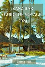 Zanzibar Guide de Voyage 2024