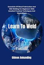 Learn To Weld