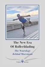 The New Era Of Rollerblading