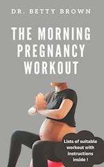 The Morning pregnancy workout