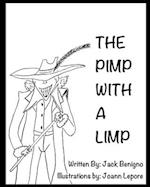 The Pimp with a Limp