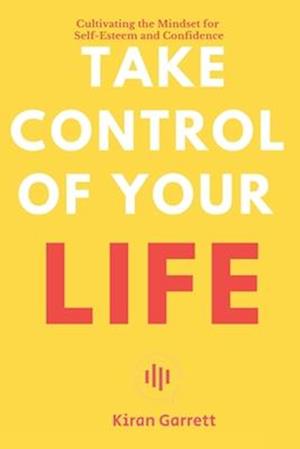 Take Control of Your Life