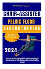 Chair-Assisted Pelvic Floor Strengthening