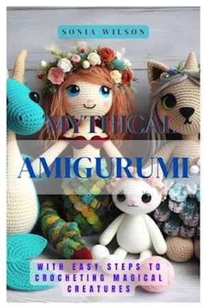 Mythical Amigurumi