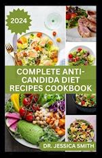 Complete Anti-Candida Diet Recipes Cookbook