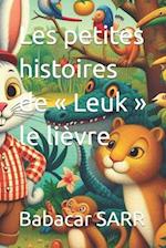 Les petites histoires de Leuk le lièvre