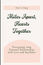 Miles Apart, Hearts Together