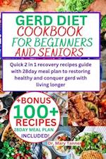 Gerd Diet Cookbook for Beginners and Seniors