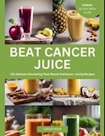 Beat Cancer Juice