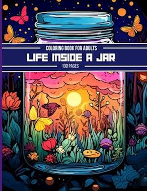 Life Inside A Jar Coloring Book For Adults