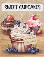 Sweet Cupcakes Fun And Easy Coloring Book for Adults