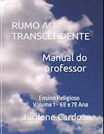 RUMO AO TRANSCENDENTE Ensino Religioso 6° e 7° Ano