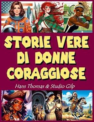 Storie vere di donne coraggiose