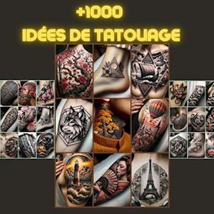 1000+ Idées de Tatouage