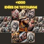 1000+ Idées de Tatouage