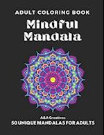 Mindful Mandala Coloring Book for Adults