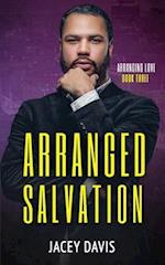 Arranged Salvation