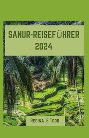 Sanur-Reiseführer 2024